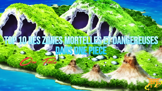 Top 10 des zones mortelles et dangereuses dans One Piece