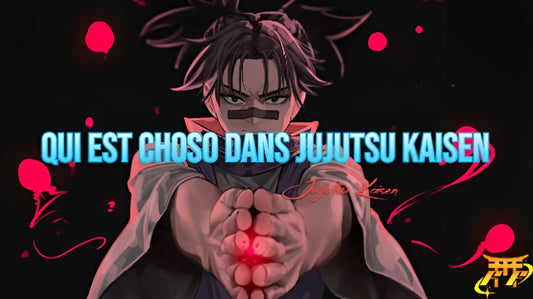Qui est Choso dans Jujutsu Kaisen?