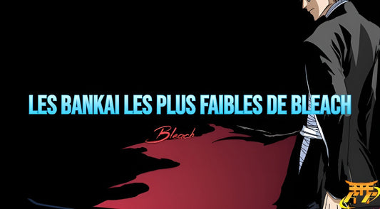 Les Bankai les plus faibles de Bleach