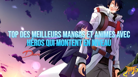 Top des meilleurs mangas et animes avec héros qui montent en niveau