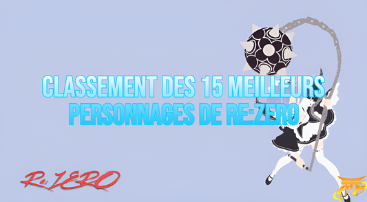 Classement des 15 meilleurs personnages de Re:ZERO