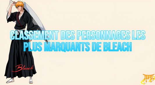 Classement des personnages les plus marquants de Bleach