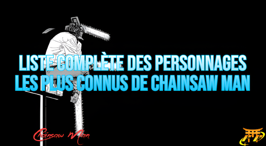 Liste complète des personnages les plus connus de Chainsaw Man
