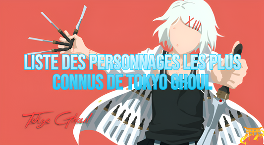 Liste des personnages les plus connus de Tokyo Ghoul