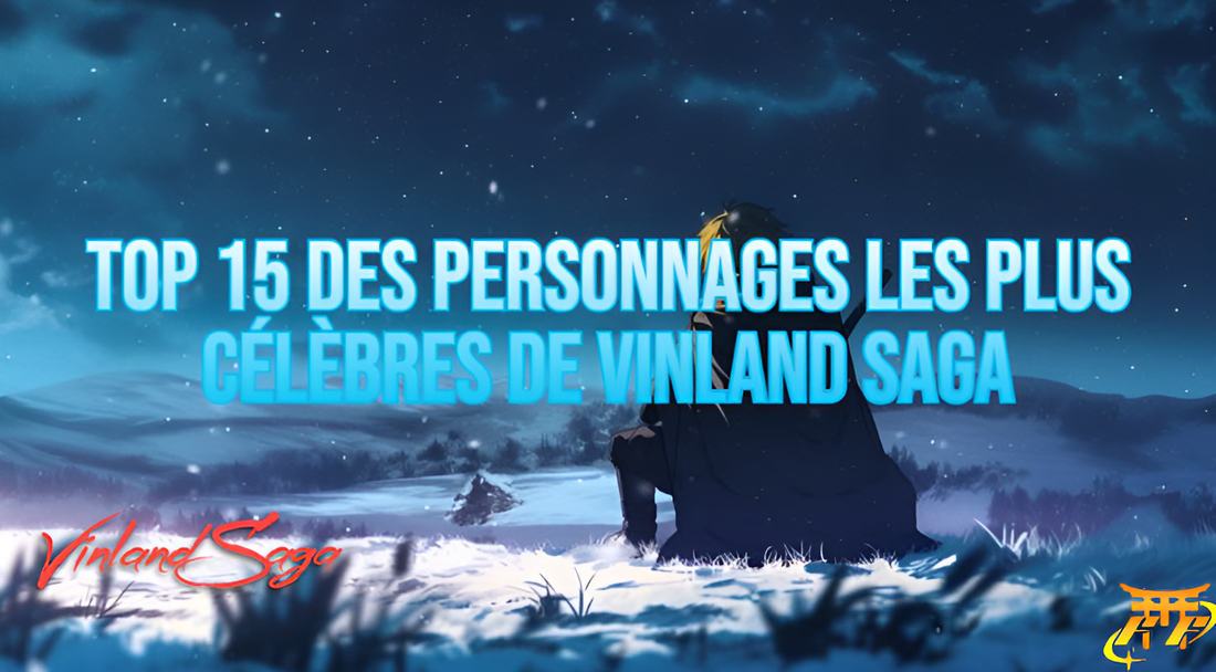 Top 15 des personnages les plus célèbres de Vinland Saga