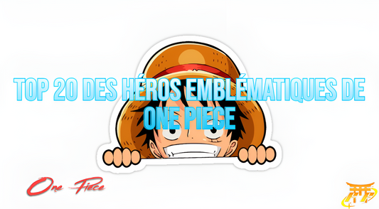Top 20 des héros emblématiques de One Piece
