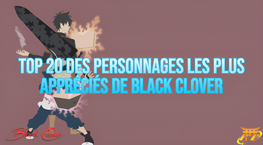 Top 20 des personnages les plus appréciés de Black Clover